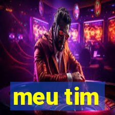 meu tim